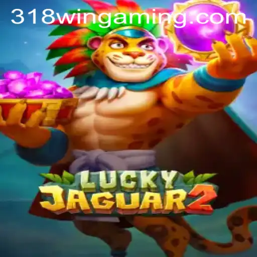 Exploring the Exciting World of Luckyjaguar2 and 318win com